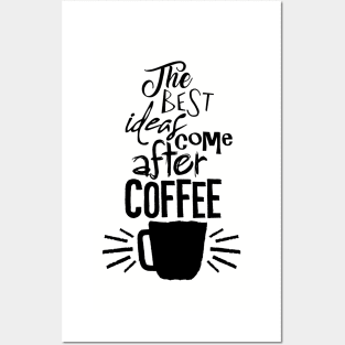 coffee ideas Posters and Art